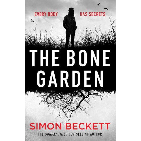 Simon Beckett The Bone Garden (Hardcover)