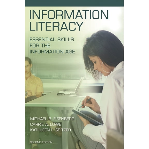 Information Literacy: Essential Skills for the Information Age, (Paperback)