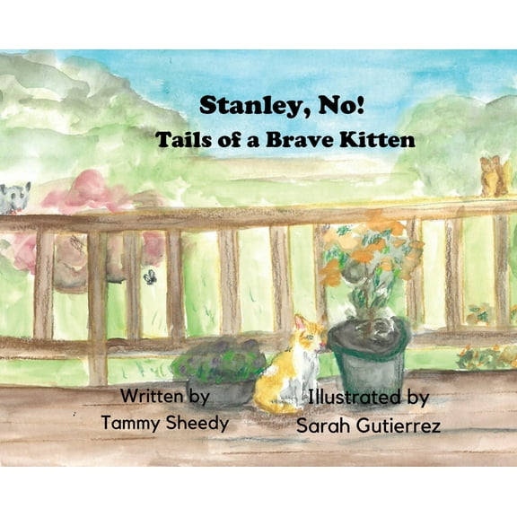 Stanley, No! Tails of a Brave Kitten, (Hardcover)