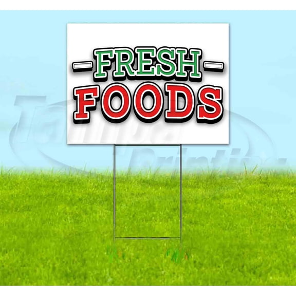 Fresh Foods (18" x 24") Yard Sign, Includes Metal Step Stake