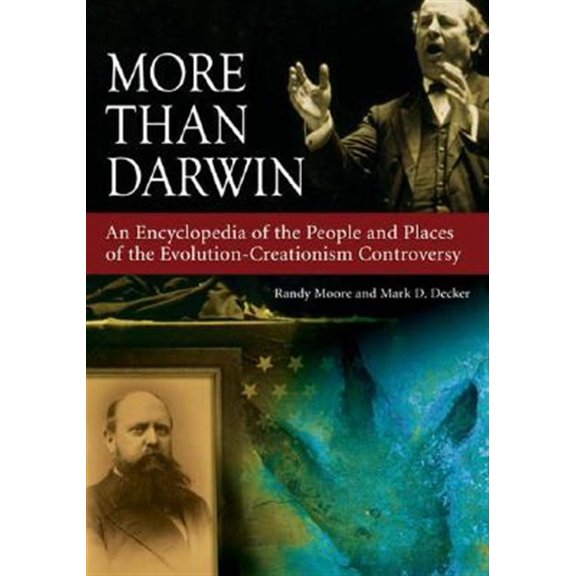 Pre-Owned More than Darwin: An Encyclopedia of the People and Places of the Evolution-Creationism Controversy, (Hardcover)