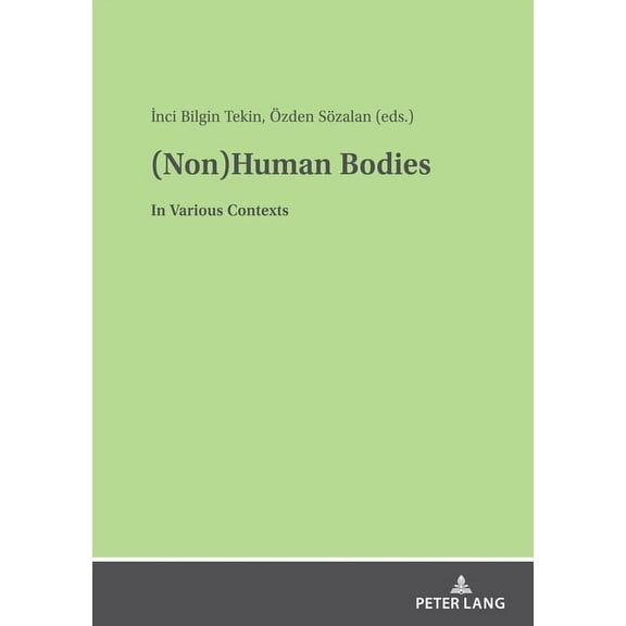 (Non)Human Bodies: In Various Contexts (Hardcover)