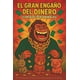 thumbnail image 1 of Libro El Gran Engaño del Dinero Educación financiera en español, 1 of 1