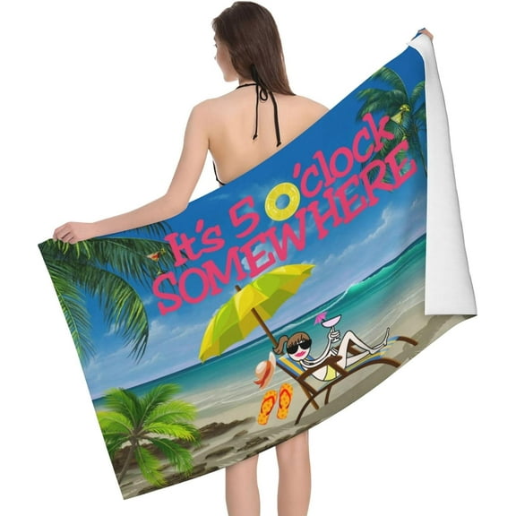 It's 5 O'Clock Somewhere Beach Towel Pool Towel for Men Women Gym and Spa Shower Towels Home Decor 32" X 52"