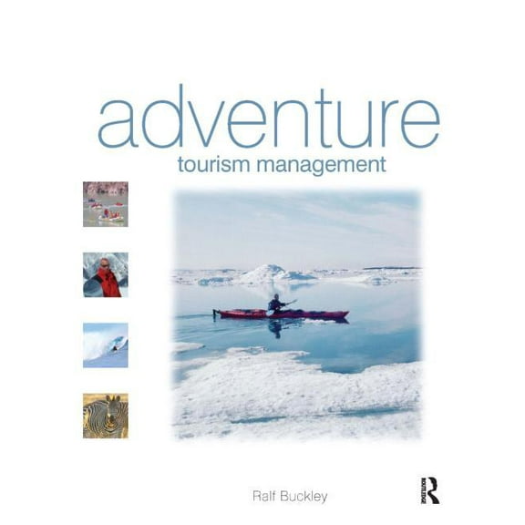 Adventure Tourism Management, (Paperback)