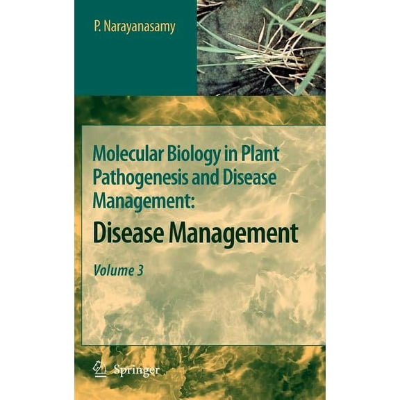 Molecular Biology in Plant Pathogenesis and Disease Management: Disease Management, Volume 3, (Hardcover)