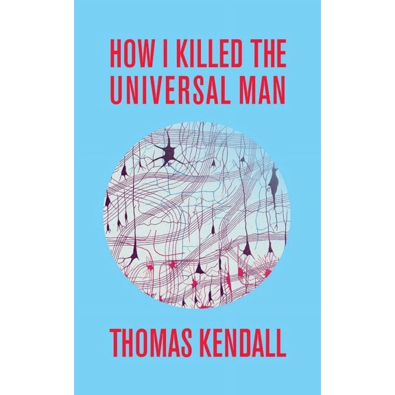 How I Killed the Universal Man, (Paperback)