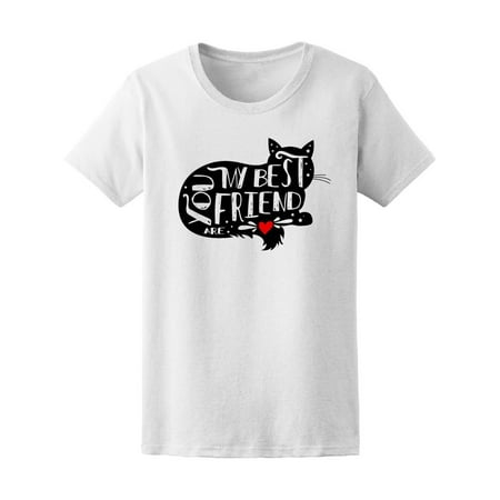 You Are My Best Friend Cat Tee Women's -Image by