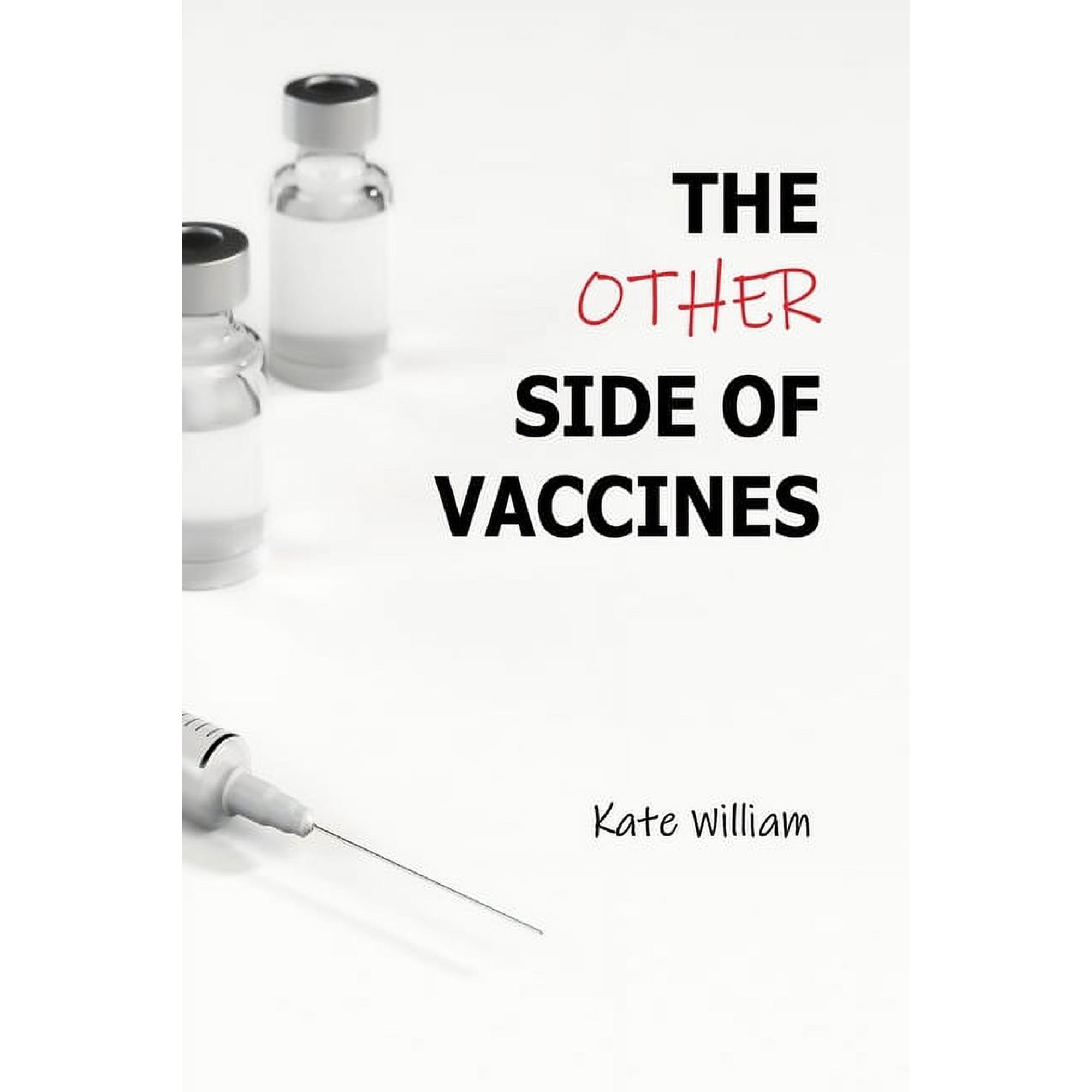 The Other Side of Vaccines (Paperback)