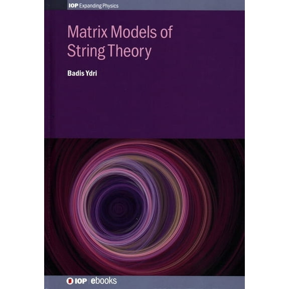 Iph001 Matrix Models of String Theory, (Hardcover)