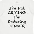 thumbnail image 4 of Inktastic I'm Not Crying, I'm Ordering Dinner Boys or Girls Toddler T-Shirt, 4 of 5