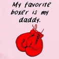 thumbnail image 2 of CafePress - My Favorite Boxer Is My Daddy Body Suit - Baby Light Bodysuit, Size Newborn - 24 Months, 2 of 4