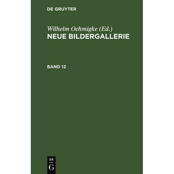 Neue Bildergallerie. Band 12, (Hardcover)