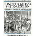 thumbnail image 1 of Functionalism Historicized: Essays on British Social Anthropology, 1 of 1