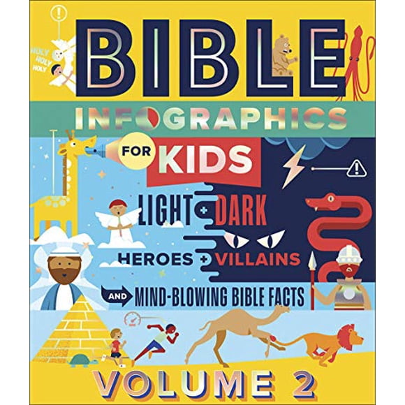 Bible Infographics for Kids Volume 2: Light and Dark, Heroes and Villains, and Mind-Blowing Bible Facts