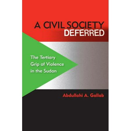 A Civil Society Deferred The Tertiary Grip Of Violence