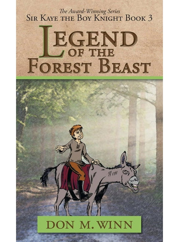 Sir Kaye the Boy Knight: Legend of the Forest Beast: Sir Kaye the Boy Knight Book 3 (Hardcover)