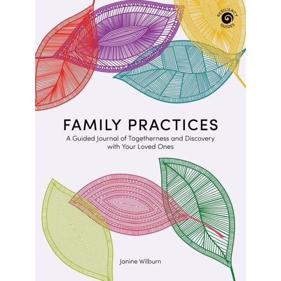 Family Practices: A Guided Journal of Togetherness and Discovery with Your Loved Ones (Paperback)
