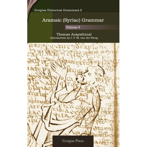 Aramaic (Syriac) Grammar (Volume 2) (Hardcover)