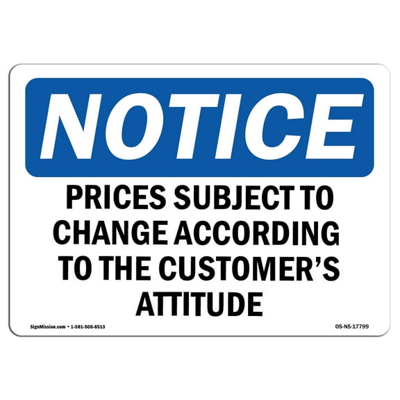 OSHA Notice Sign - Prices Subject To Change According To The | Decal | Protect Your Business, Construction Site |  Made in the USA