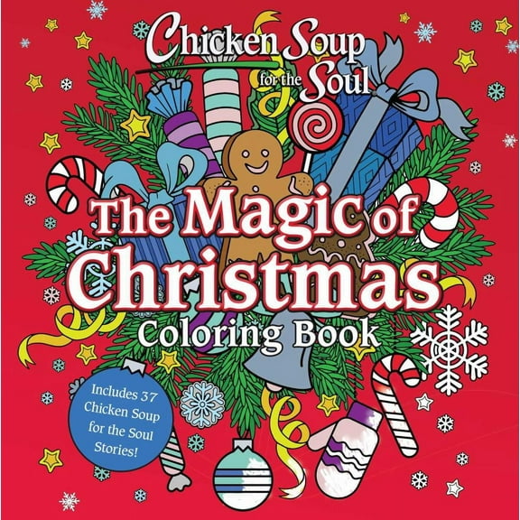 Amy Newmark: Chicken Soup for the Soul: the Magic of Christmas Coloring Book, 80 pages (Paperback)