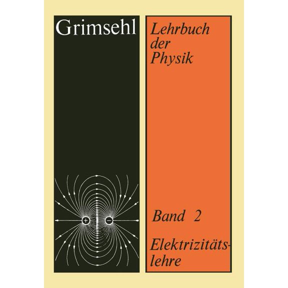 Grimsehl Lehrbuch Der Physik: Band 2: Elektrizitätslehre, (Paperback)