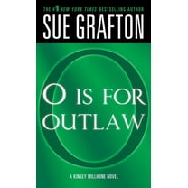 Kinsey Millhone Alphabet Mysteries O Is for Outlaw: A Kinsey Millhone Novel, Book 15, (Paperback)