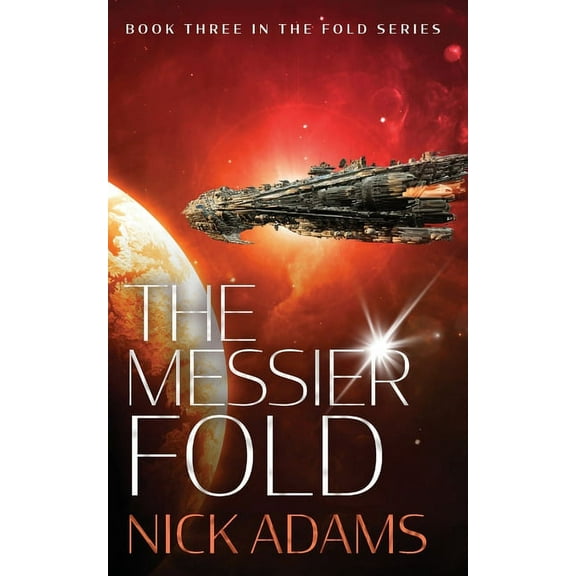 The Fold The Messier Fold: Millions of light years in the making, Book 3, (Paperback)