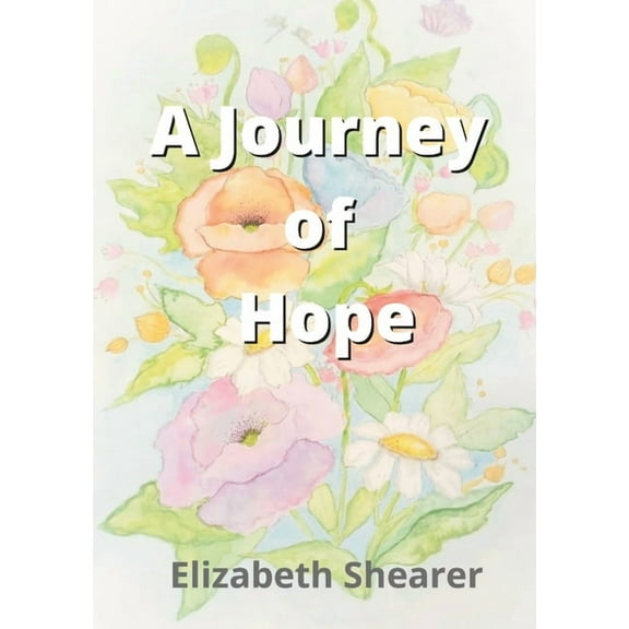 A Journey of Hope, (Paperback)