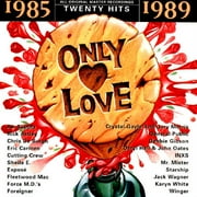 Only Love: 1985-1989