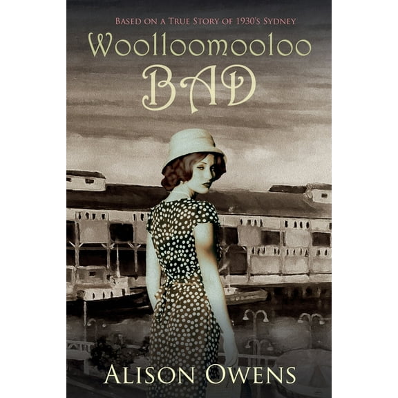 Woolloomooloo Bad, (Paperback)