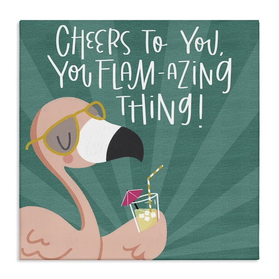 Stupell Industries Cheers To You Flamazing Quotes and Sayings Painting Wrapped Canvas Canvas Art Print Wall Art, 17 x 17
