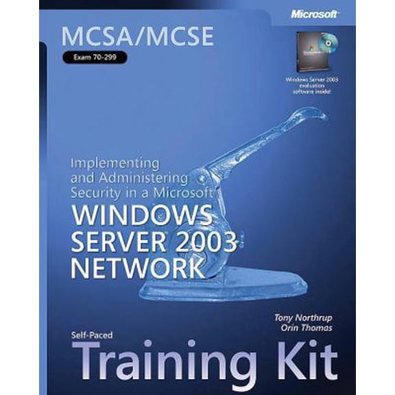 Pre-Owned MCSA/MCSE Self-Paced Training Kit (Exam 70-299): Implementing and Administering Security in a Microsoft® Windows Server™ 2003 Network: Implementing .... (Hardcover) 073562061X 9780735620612