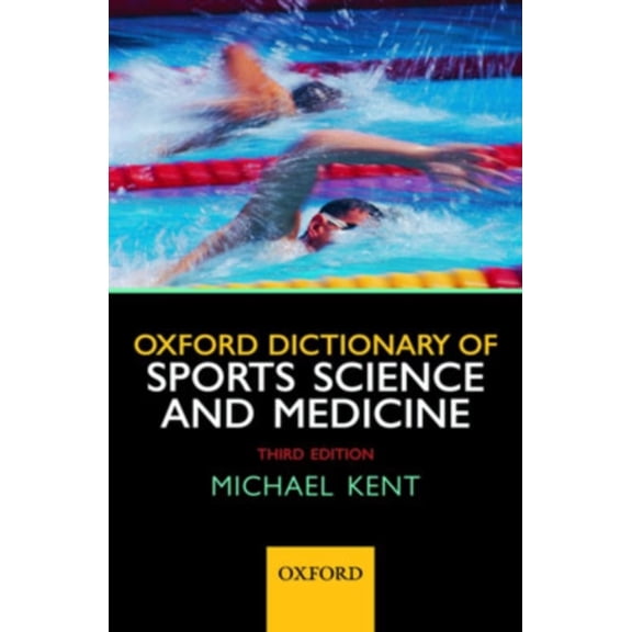 Pre-Owned Oxford Dictionary of Sports Science and Medicine (Paperback) 0199210896 9780199210893