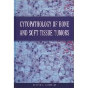 Cytopathology of Bone and Soft Tissue Tumors, (Hardcover)