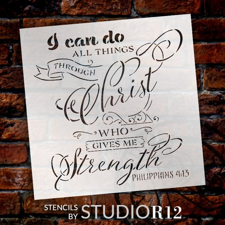 I Can Do All Things Through Christ Script Stencil by StudioR12 Philippians 4 :13 DIY Faith Bible Verse Home Decor Select Size 15 x 15 inch 