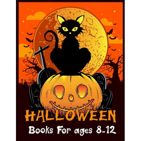 Halloween Books For ages 8-12: Best Halloween Designs Including Witches, Ghosts, Pumpkins, Vampires, Haunted Houses, Zombies, Skulls, and (The Best Pumpkin Designs)
