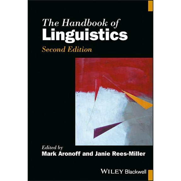 Blackwell Handbooks in Linguistics The Handbook of Linguistics, (Hardcover)