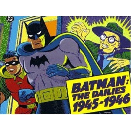 Pre-Owned Batman: The Dailies 1944-1945 (Paperback) 0878161309 9780878161300