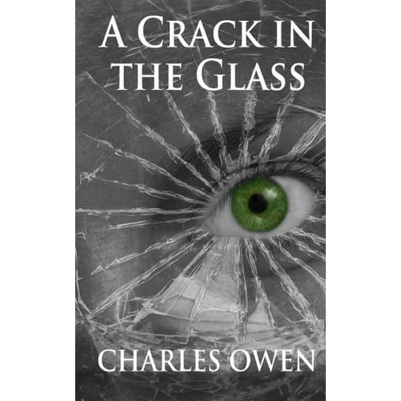 A Crack In The Glass (Telling Tales)