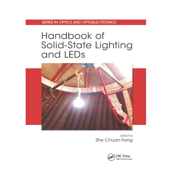 Optics and Optoelectronics Handbook of Solid-State Lighting and LEDs, (Paperback)