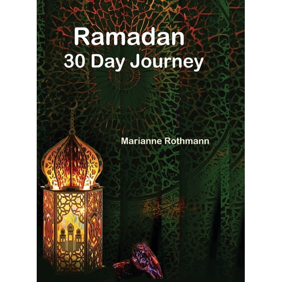 Ramadan 30 Day Journey, (Hardcover)