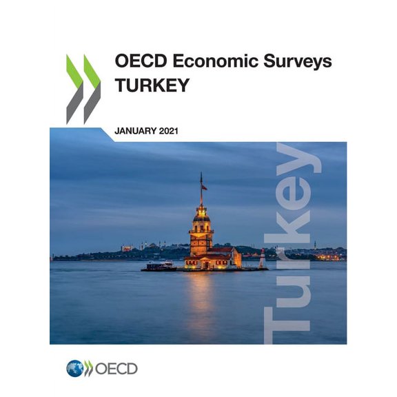 OECD Economic Surveys: TÃ¼rkiye OECD Economic Surveys: Turkey 2021, (Paperback)