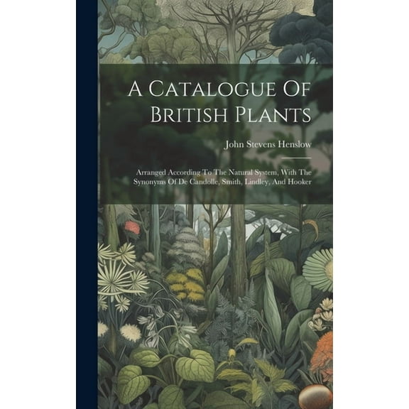 A Catalogue Of British Plants (Hardcover)
