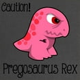 thumbnail image 2 of CafePress - Pregosaurus Rex - Maternity Dark T-Shirt, 2 of 3