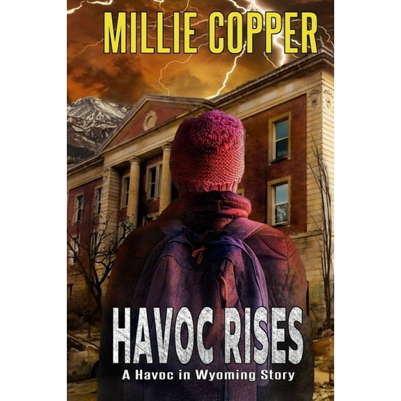 Havoc Rises: A Havoc in Wyoming Story America's New Apocalypse, (Paperback)