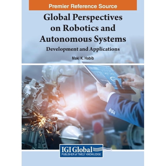 Global Perspectives on Robotics and Autonomous Systems: Development and Applications, (Hardcover)