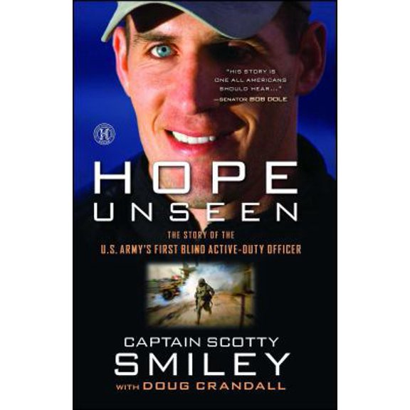 Pre-Owned Hope Unseen: The Story of the U.S. Army's First Blind Active-Duty Officer (Paperback) 1451672918 9781451672916