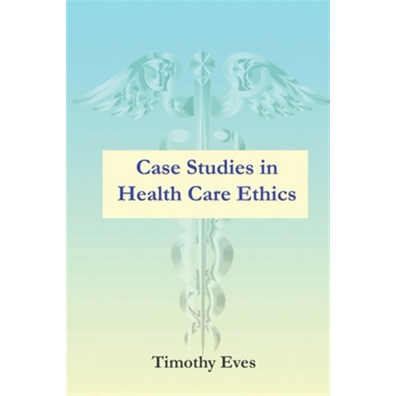 Pre-Owned Case Studies in Health Care Ethics