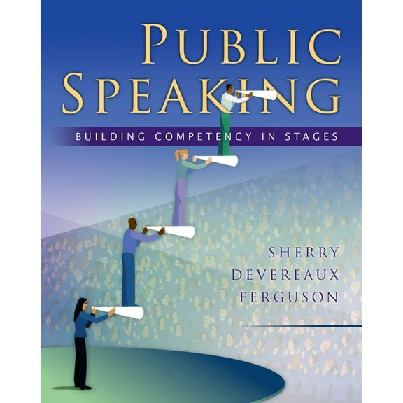 Public Speaking: Building Competency in Stages, (Paperback)